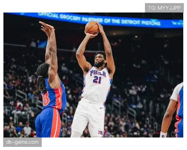 尤因内线单打制敌提升篮下效率明显领先恩比德